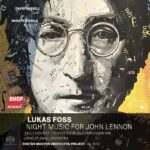 Lukas Foss: Night Music for John Lennon